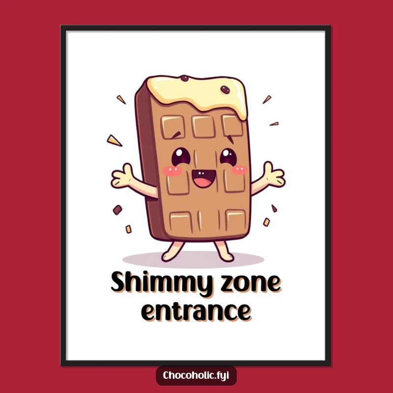 Funny Kawaii Chocolate Bar Shimmy Poster - Energetic Wall Art, Great Gift