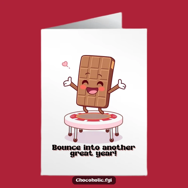 Bouncy Chocolate Birthday Free Printable Card - Joyful Downloadable DIY Gift