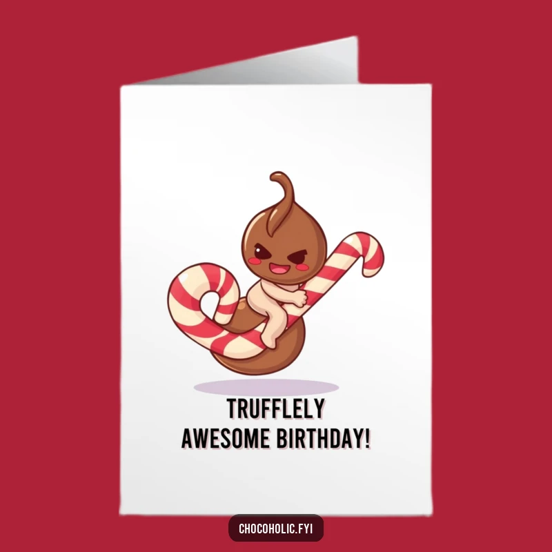 Funny Free Printable Truffle Birthday Card: Mischievous Downloadable Gift!