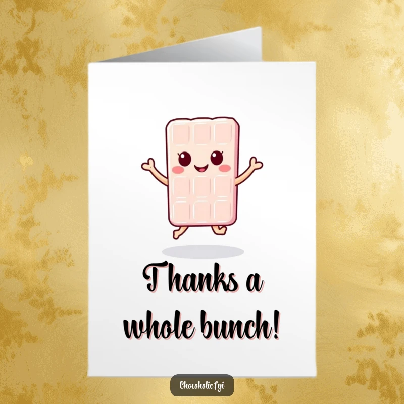 Funny Free Printable Thank You Card: Kawaii chocolate bar character jumping with glee, expressing sweet gratitude in a hilarious way.