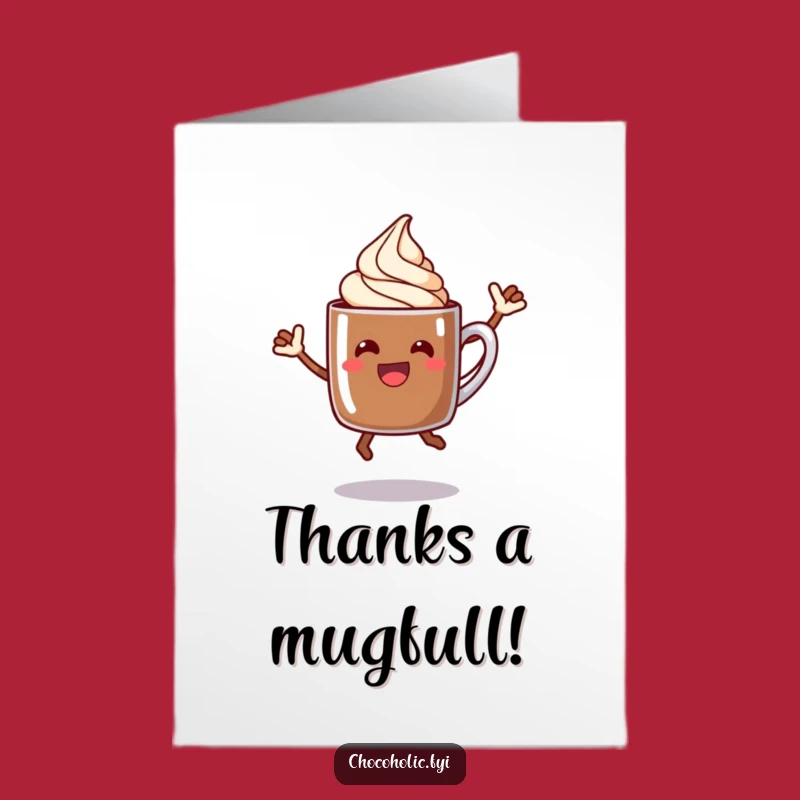 Free Printable Thank You Card: Jumping Chocolate Mug, Delightful Downloadable Gift for Gratitude