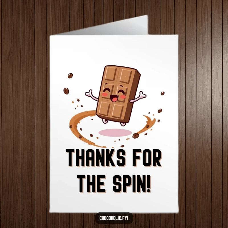 Funny Free Printable Thank You Card: Chocolate bar character spinning in a circle, with a trail of cocoa dust flying off.